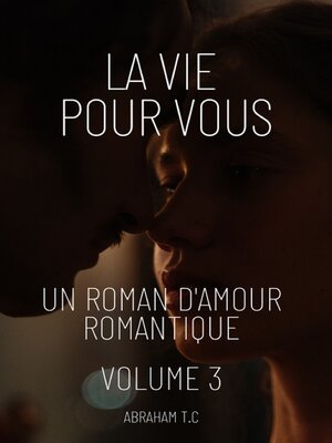 cover image of La Vie Pour Vous, Volume 3